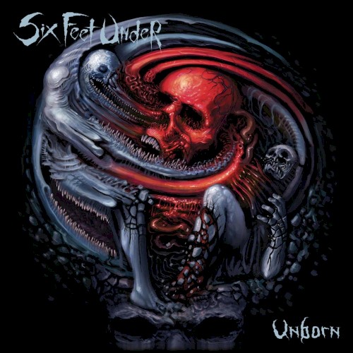 Six Feet Under - Unborn
